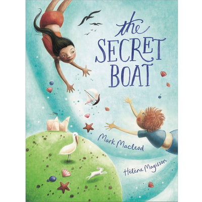The Secret Boat - 9780648899679 - Mark Macleod - Dirt Lane Press - The Little Lost Bookshop