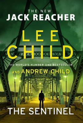 The Sentinel: Jack Reacher #25 - 9781787633629 - Lee Child, Andrew Child - RANDOM HOUSE UK - The Little Lost Bookshop