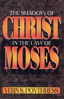 The Shadow of Christ in the Law of Moses - 9780875523750 - Vern S. Poythress - P & R Publishing - The Little Lost Bookshop