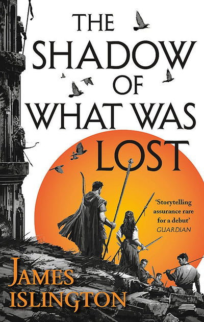 The Shadow of What Was Lost (#1 Licanius Trilogy) - 9780356507774 - James Islington - Little Brown & Company - The Little Lost Bookshop