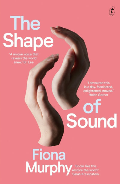 The Shape of Sound - 9781922330512 - Fiona Murphy - Text Publishing Company - The Little Lost Bookshop