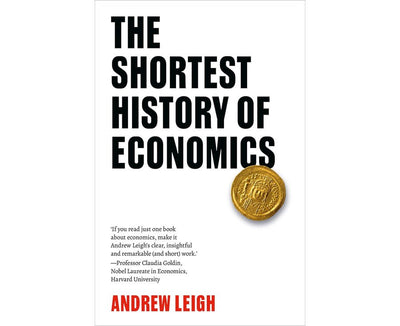 The Shortest History of Economics - 9781760644000 - Andrew Leigh - Black Inc - The Little Lost Bookshop