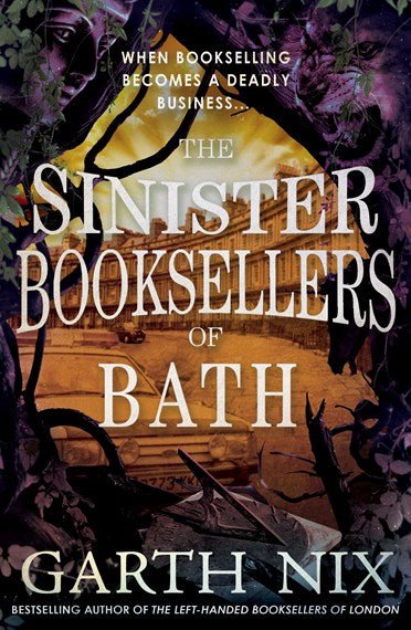 The Sinister Booksellers of Bath - 9781761180002 - Garth Nix - Allen & Unwin - The Little Lost Bookshop