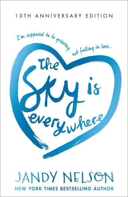 The Sky Is Everywhere - 9781406390933 - Nelson, Jandy - Walker Books Australia - The Little Lost Bookshop