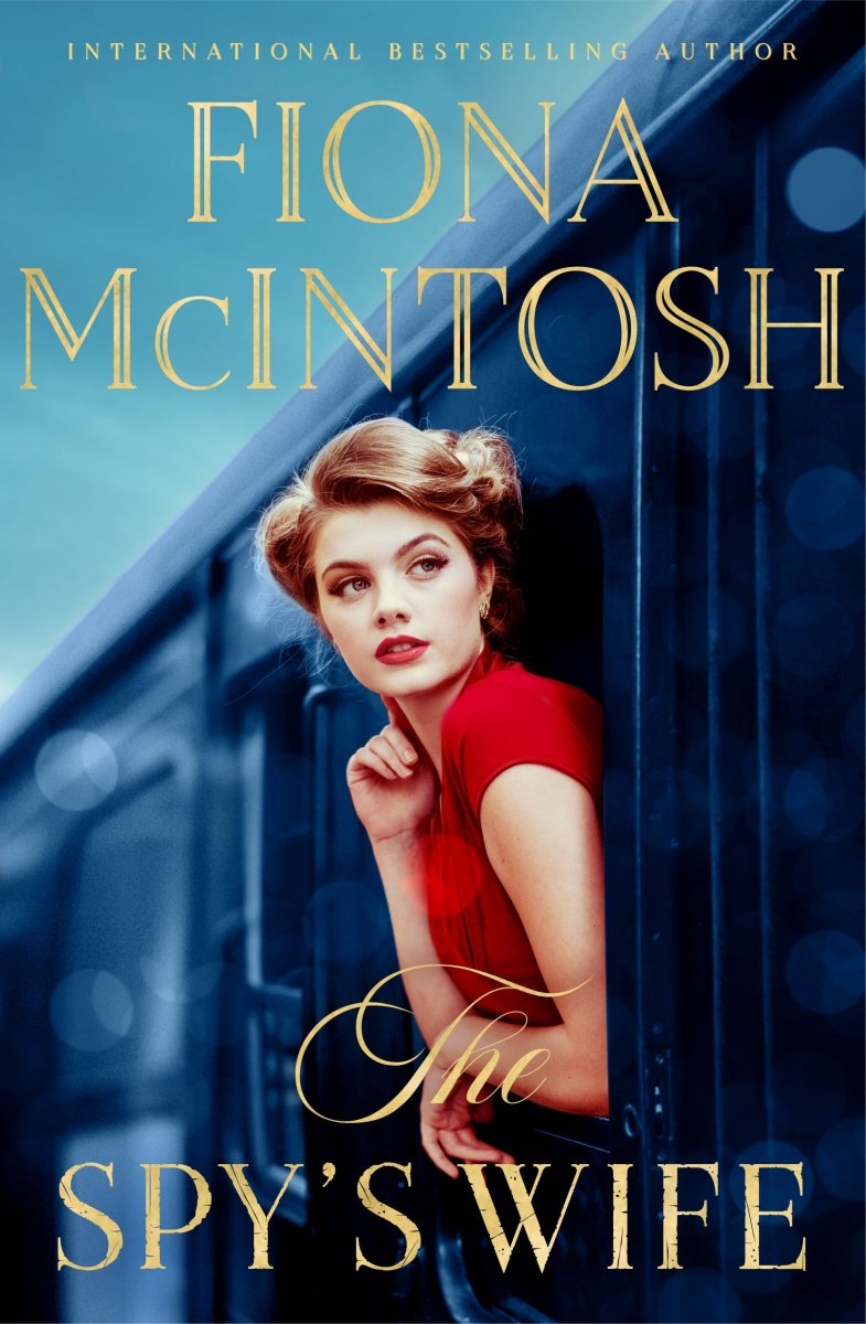 The Spy's Wife - 9781760895006 - Fiona McIntosh - Penguin Australia Pty Ltd - The Little Lost Bookshop