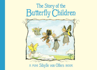 The Story of the Butterfly Children: Mini edition - 9781782508311 - Sibylle von Olfers - Floris Books - The Little Lost Bookshop