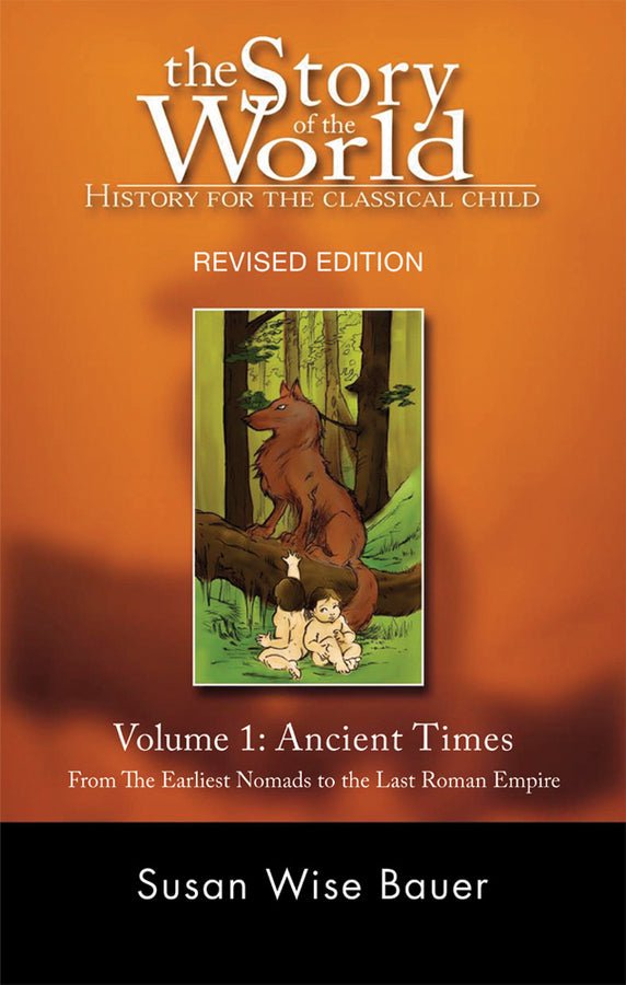 The Story of the World: History for the Classical Child, Volume 1 - 9781933339009 - Wise Bauer, Susan - W W Norton & Company - The Little Lost Bookshop