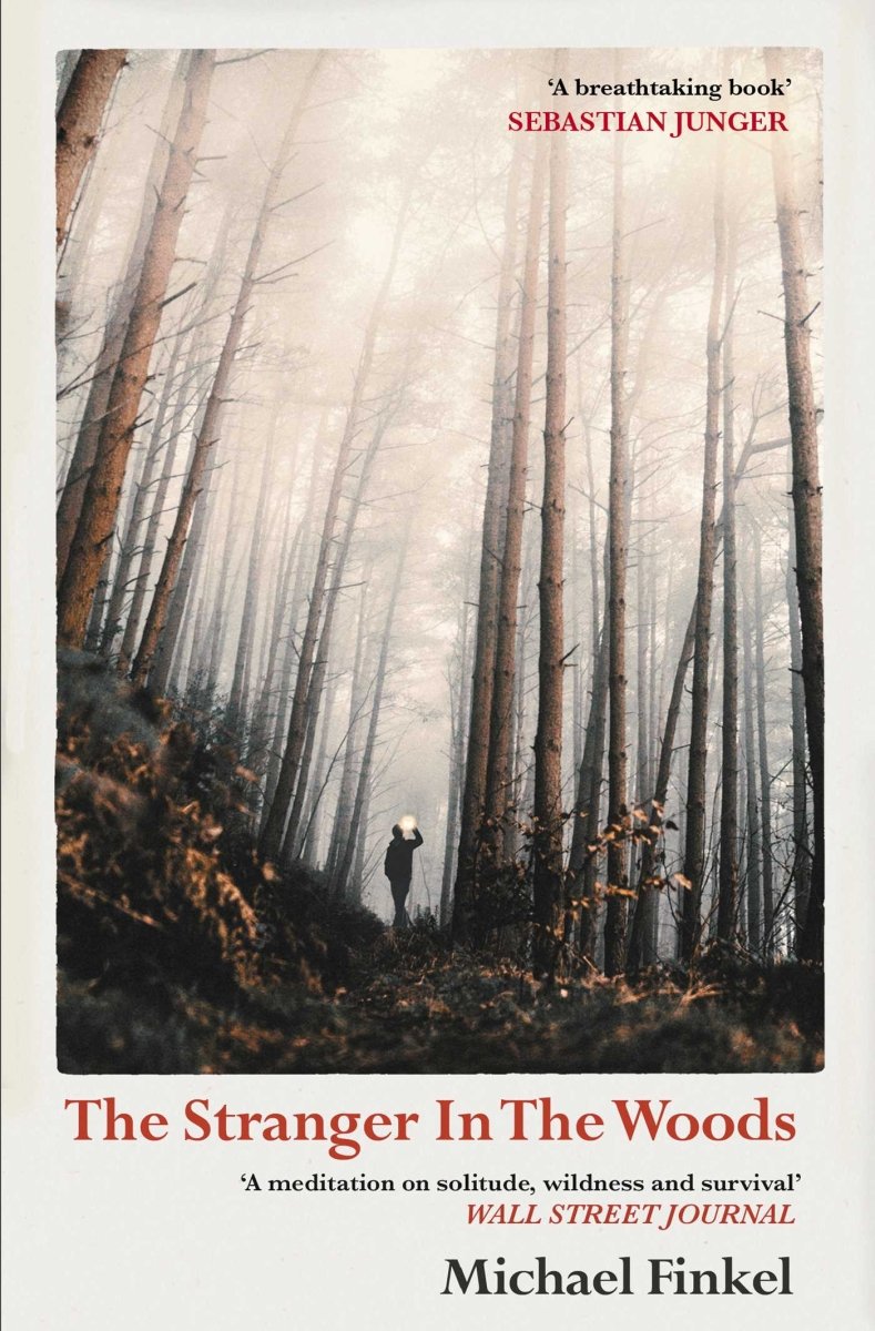 The Stranger in the Woods - 9781471151989 - Michael Finkel - Simon & Schuster UK - The Little Lost Bookshop