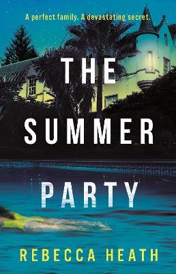 The Summer Party - 9781804540992 - Rebecca Heath - Head of Zeus - The Little Lost Bookshop