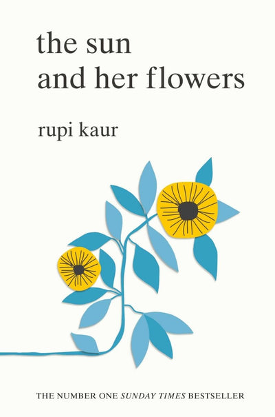 The Sun and Her Flowers - 9781471165825 - Rupi Kaur - Simon & Schuster - The Little Lost Bookshop