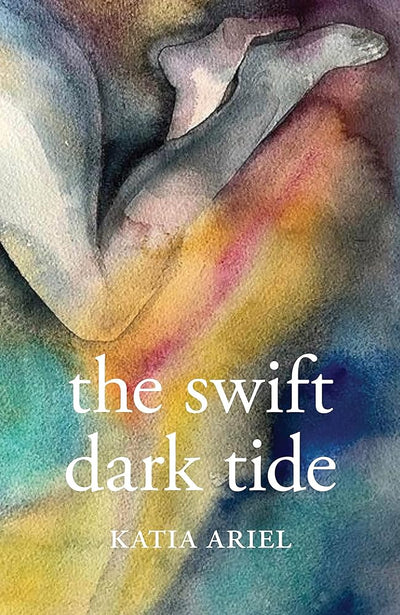 The Swift Dark Tide - 9780645633719 - Katia Ariel - The Little Lost Bookshop - The Little Lost Bookshop