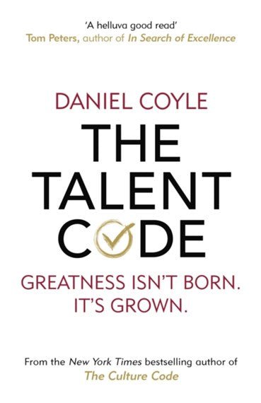 The Talent Code Greatness isn't born. It's grown - 9781847943040 - Daniel Coyle - Randall House - The Little Lost Bookshop