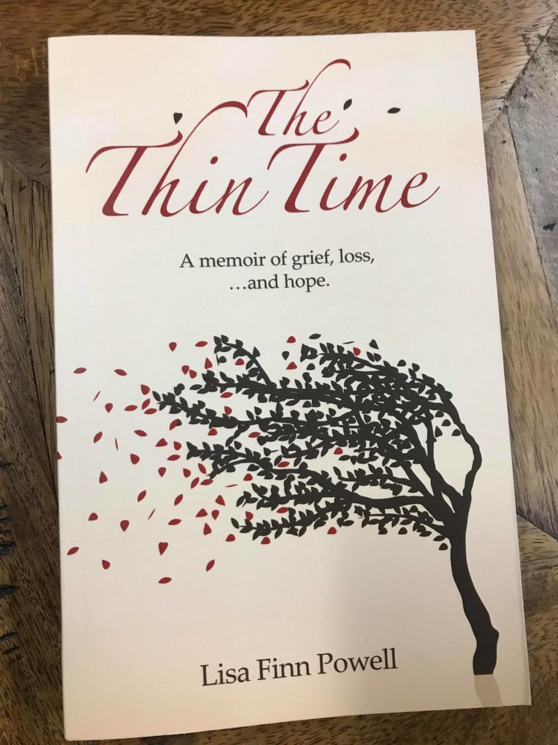 The Thin Time: A memoir of grief, loss, and hope - 9780648328605 - Lisa Finn Powell - Independent Books - The Little Lost Bookshop