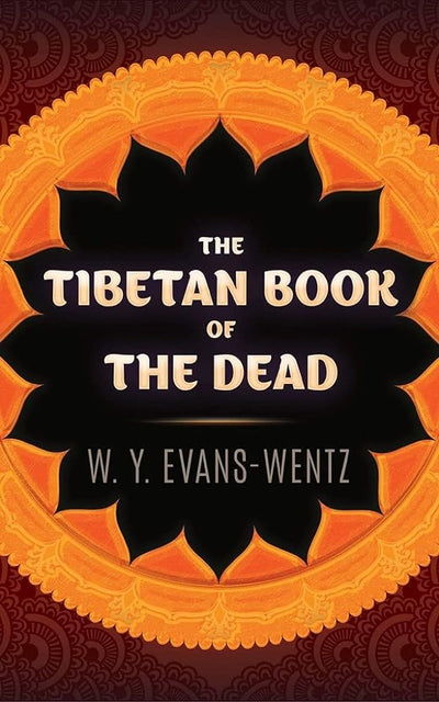 The Tibetan Book of the Dead - 9780486845371 - W. Y. Evans-Wentz - Ixia Press - The Little Lost Bookshop