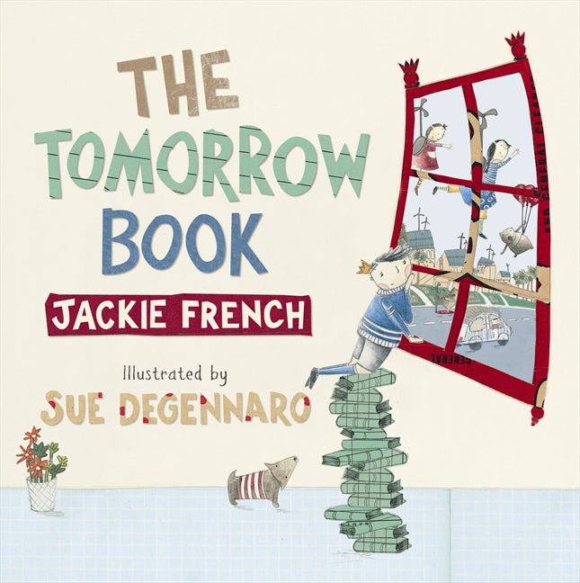 The Tomorrow Book - 9780732289409 - Jackie French - HarperCollins Publishers - The Little Lost Bookshop