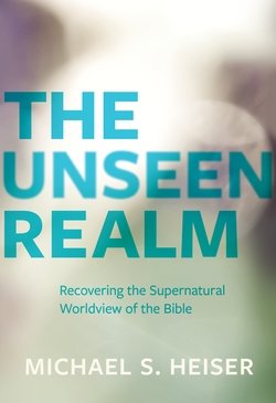 The Unseen Realm - 9781683592716 - Michael Heiser - Lexham Press - The Little Lost Bookshop