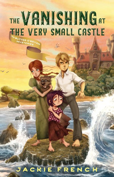 The Vanishing at the Very Small Castle (The Butter O'Bryan Mysteries, #2) - 9781460757734 - Jackie French - HarperCollins Publishers - The Little Lost Bookshop