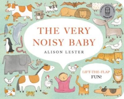 The Very Noisy Baby - 9781922626134 - Alison Lester - Affirm - The Little Lost Bookshop