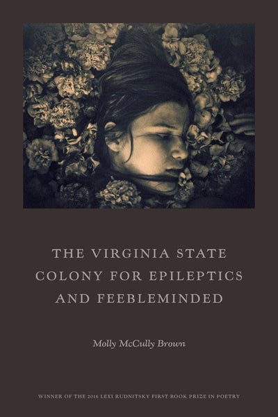 The Virginia State Colony for Epileptics and Feebleminded - 9780892554782 - Molly McCully Brown - W W Norton & Company - The Little Lost Bookshop