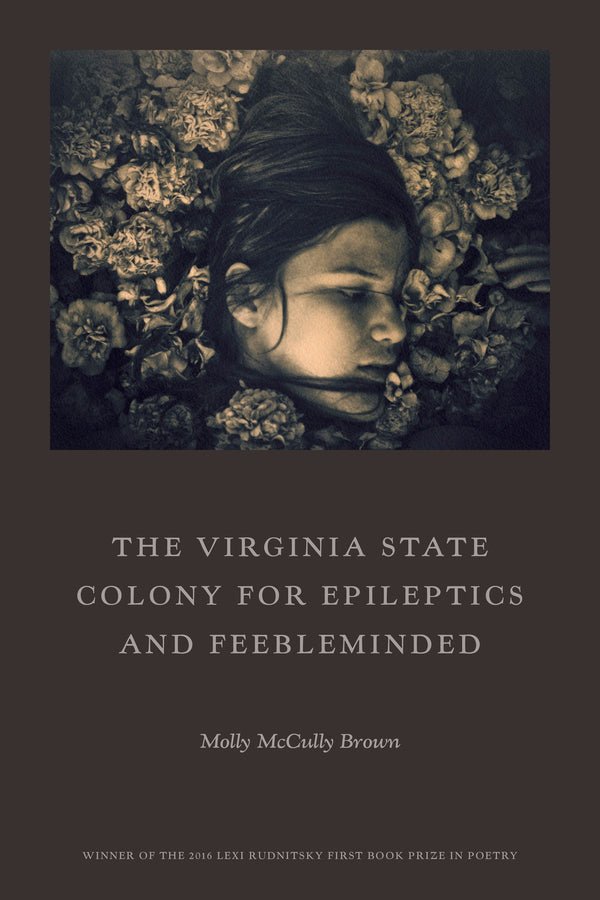 The Virginia State Colony for Epileptics and Feebleminded - 9780892554782 - Molly McCully Brown - W W Norton & Company - The Little Lost Bookshop