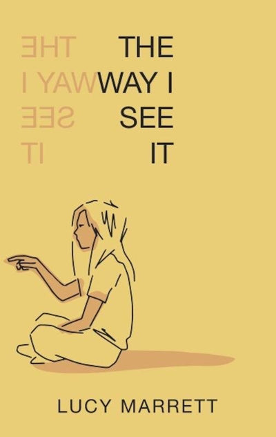 The Way I See It - 9780648275220 - Lucy Marrett - Elephant Tree Publishing & Missing Pages Books - The Little Lost Bookshop