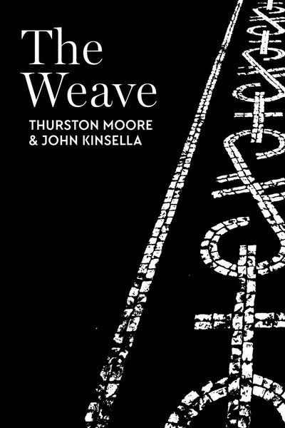 The Weave - 9781760801359 - Kinsella, John - UWA Publishing - The Little Lost Bookshop