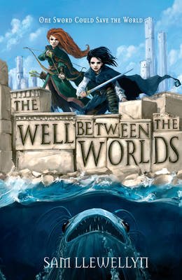 The Well Between the Worlds - 9781407102405 - Sam Llewellyn - Scholastic Australia - The Little Lost Bookshop