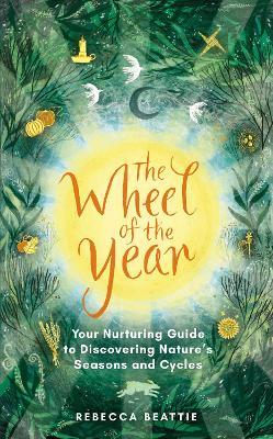 The Wheel Of The Year - 9781783966790 - Rebecca Beattie - Simon & Schuster - The Little Lost Bookshop