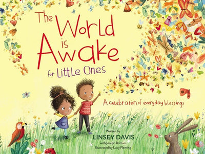 The World is Awake for Little Ones (Board Book) - 9780310751823 - Linsey Davis & Joseph Bottum - Zonderkidz - The Little Lost Bookshop