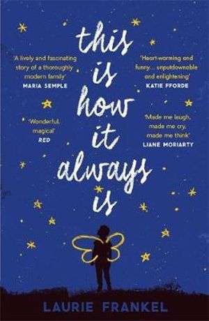 This is how it Always is - 9781472241610 - Laurie Frankel - Headline Publishing Group - The Little Lost Bookshop