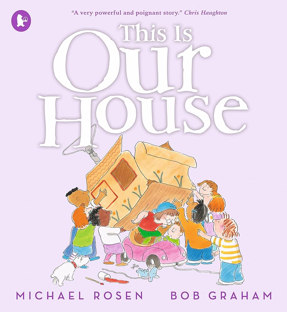 This Is Our House - 9781529514025 - Michael Rosen & Bob Graham - The Little Lost Bookshop - The Little Lost Bookshop