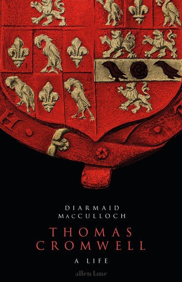 Thomas Cromwell: A Life - 9780241952337 - Diarmaid MacCulloch - Penguin - The Little Lost Bookshop