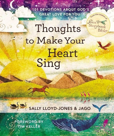 Thoughts To Make Your Heart Sing: 101 Devotions About God's Great Love For You - 9780310770039 - Sally Lloyd-Jones - Zondervan - The Little Lost Bookshop