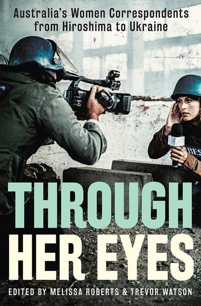 Through Her Eyes - 9781743798898 - Trevor Watson - Hardie Grant Books - The Little Lost Bookshop