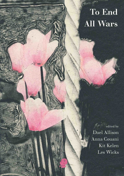 To End All Wars - 9781925780277 - Dael Allison - Puncher and Wattmann - The Little Lost Bookshop