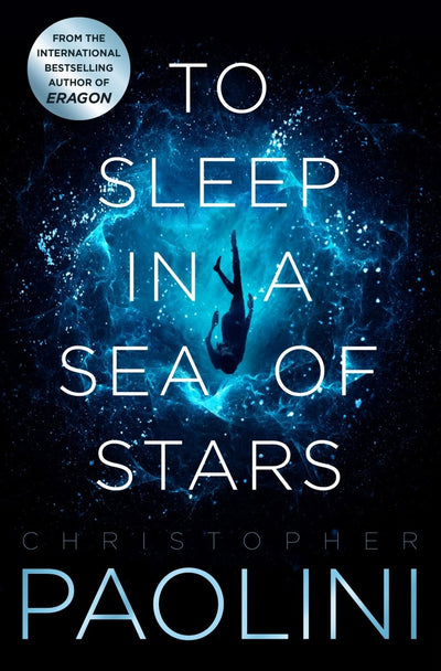 To Sleep in a Sea of Stars - 9781529046526 - Christopher Paolini - Pan Macmillan UK - The Little Lost Bookshop