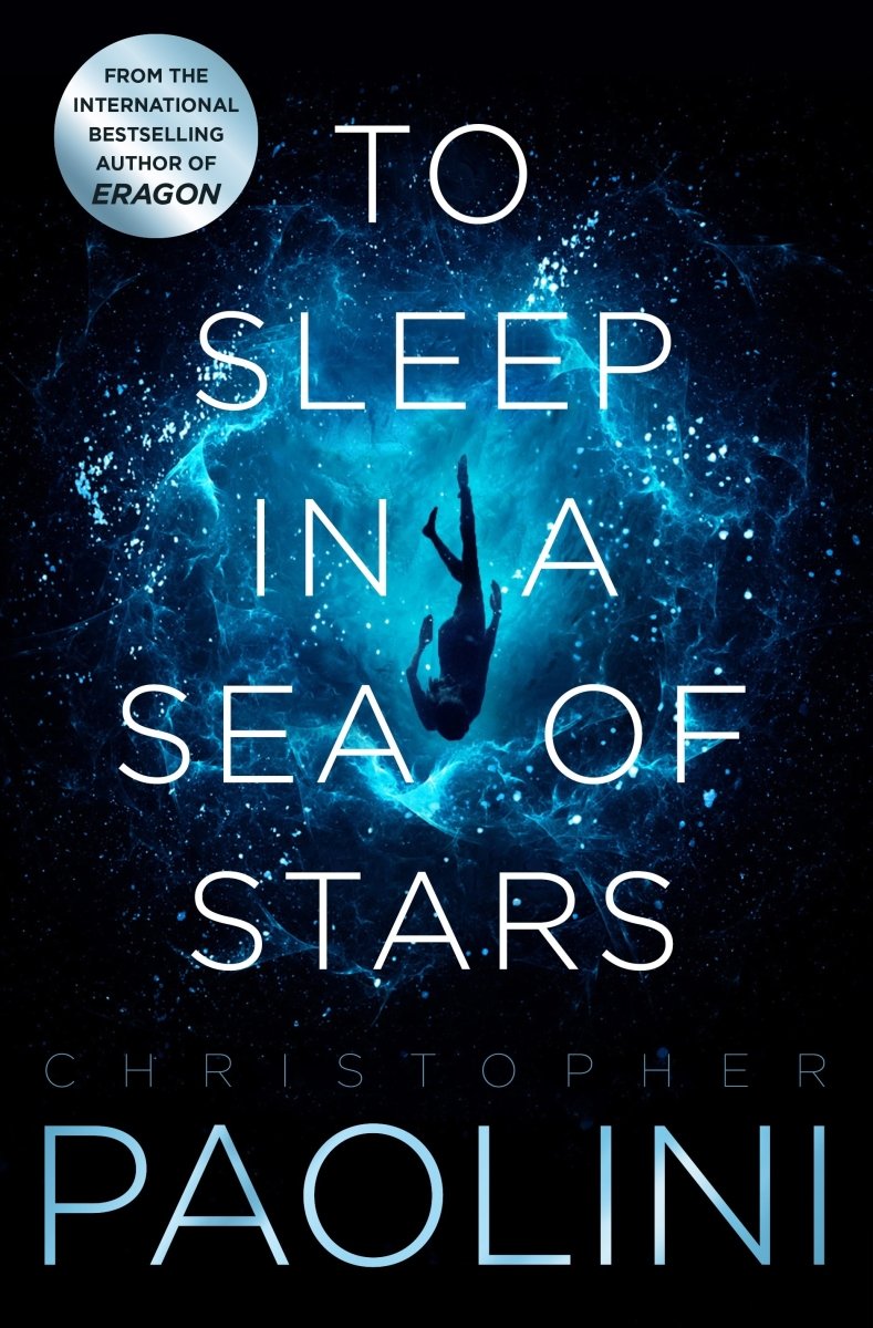 To Sleep in a Sea of Stars - 9781529046526 - Christopher Paolini - Pan Macmillan UK - The Little Lost Bookshop