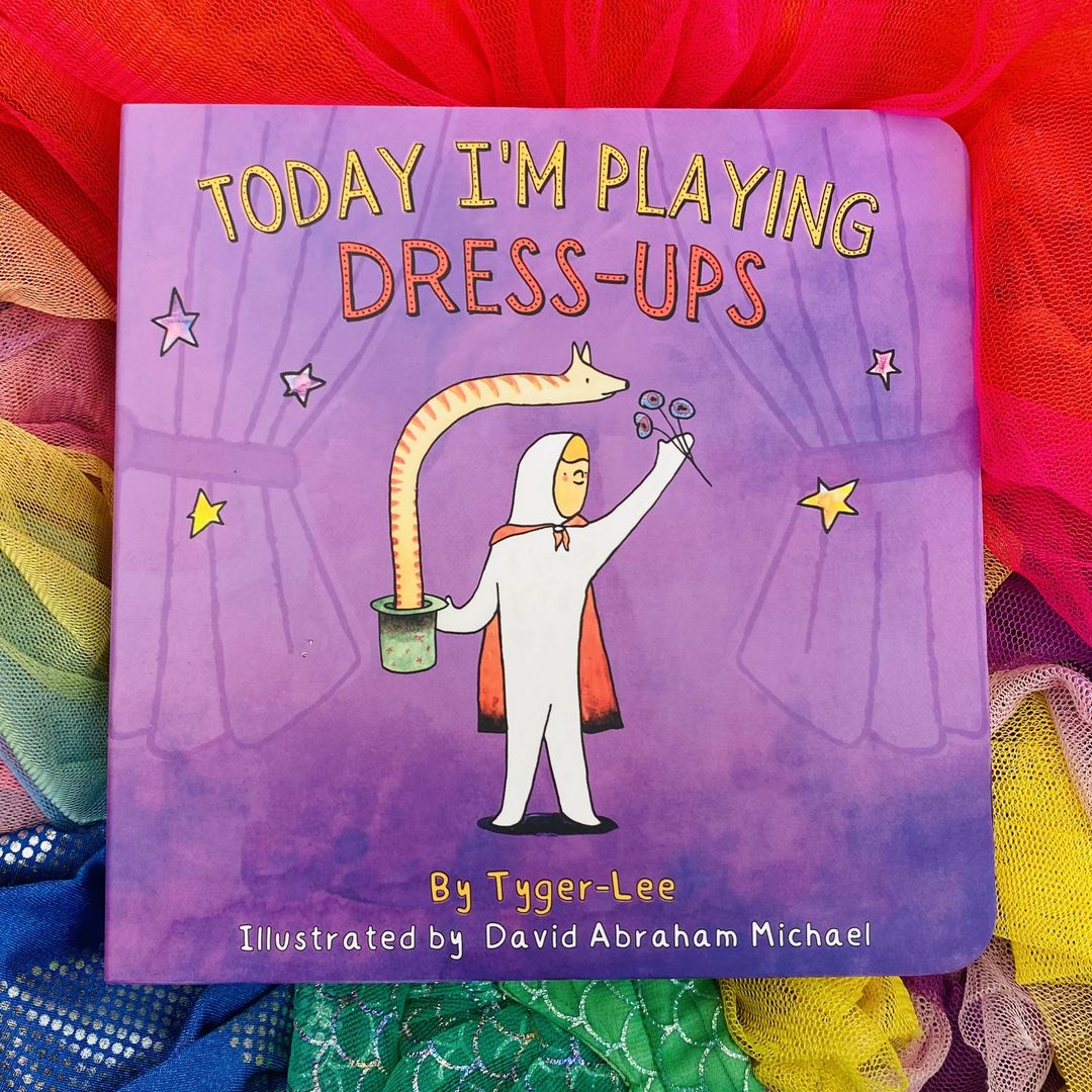 Today I'm Playing Dress-Ups - 9780645532517 - Tyger-Lee - Loose Parts Press - The Little Lost Bookshop