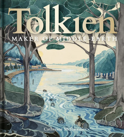 Tolkien: Maker of Middle-earth - 9781851244850 - Catherine McIlwaine - Bodleian Library - The Little Lost Bookshop