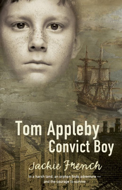 Tom Appleby, Convict Boy - 9780207199424 - Jackie French - HarperCollins - The Little Lost Bookshop