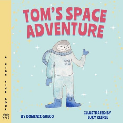 Tom's Space Adventure - 9780645944617 - Domenic Grego - Rocking Boat - The Little Lost Bookshop