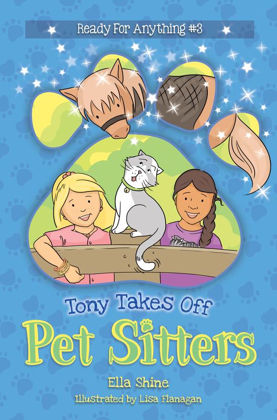 Tony Takes Off (Pet Sitters: Ready For Anything 