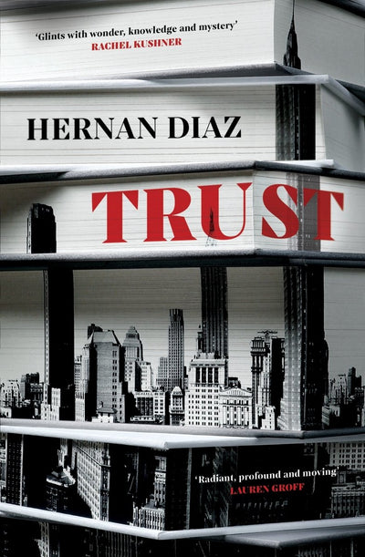 Trust - 9781529074505 - Hernan Diaz - Pan Macmillan UK - The Little Lost Bookshop