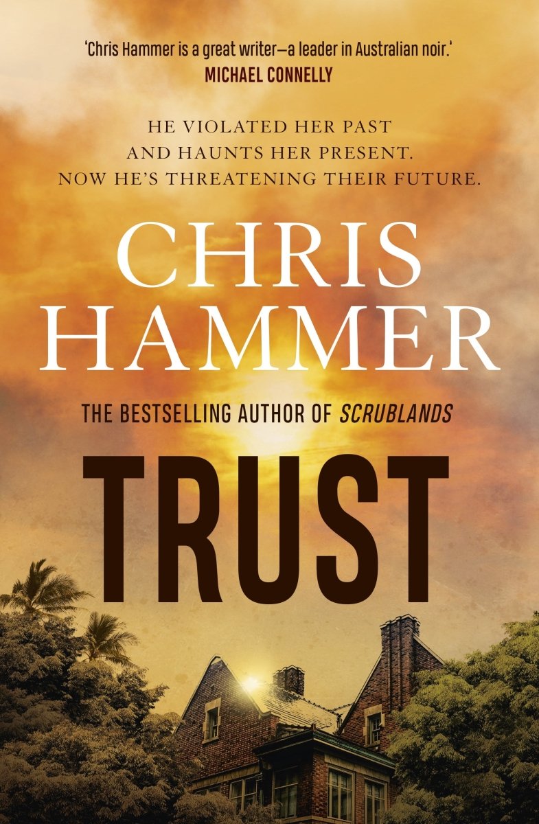 Trust - 9781760877415 - Chris Hammer - Allen & Unwin - The Little Lost Bookshop