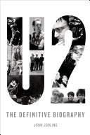 U2: The Definitive Biography - 9781250027894 - Thomas Dunne Books - The Little Lost Bookshop