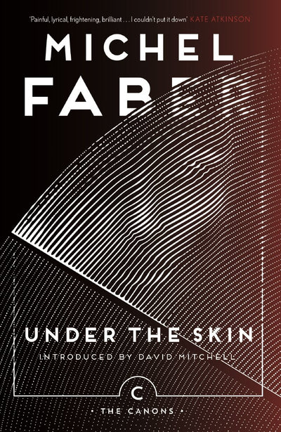 Under The Skin - 9781786890528 - Faber, Michel - A&U Canongate - The Little Lost Bookshop