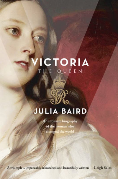 Victoria: The Woman Who Made the Modern World (HB) - 9780732295691 - Julia Baird - HarperCollins - The Little Lost Bookshop