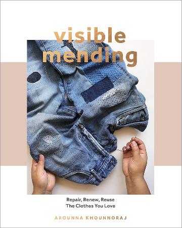 Visible Mending - 9781787136106 - Arounna Khounnoraj - Hardie Grant Books - The Little Lost Bookshop