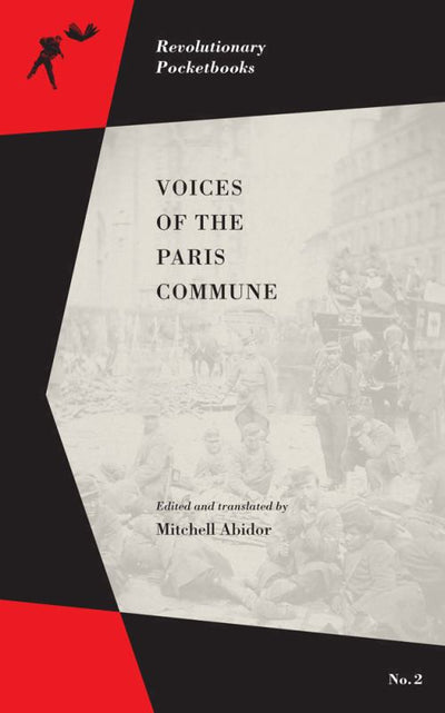 Voices of the Paris Commune - 9781629631004 - PM Press - The Little Lost Bookshop