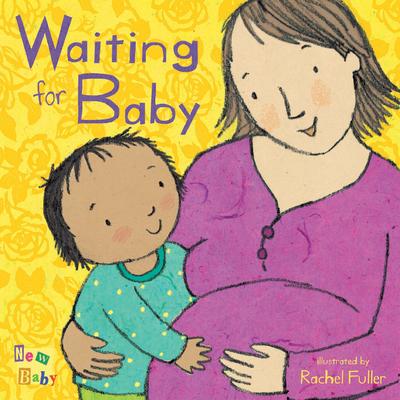 Waiting for Baby (Board) - 9781846432750 - Rachel Fuller - Child's Play International Limited - The Little Lost Bookshop